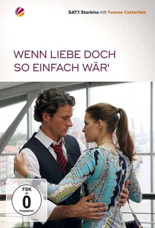 Постер: Wenn Liebe doch so einfach wär’