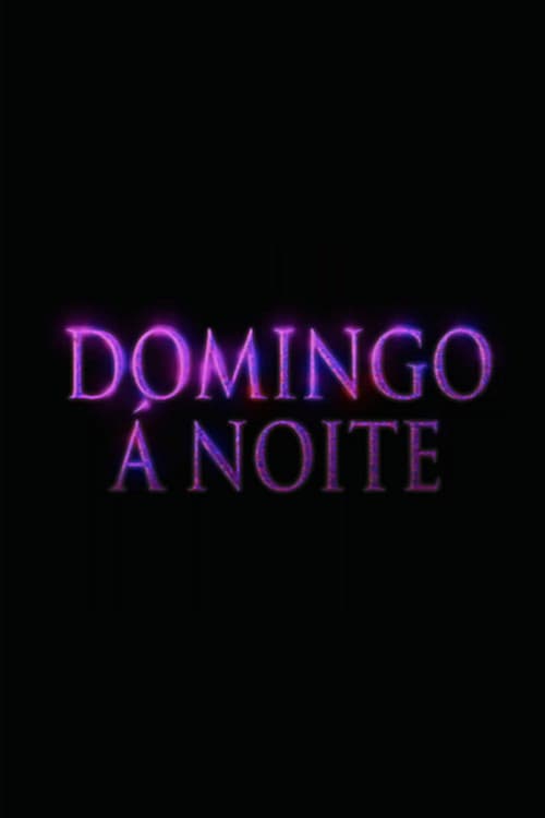 Постер: Domingo À Noite