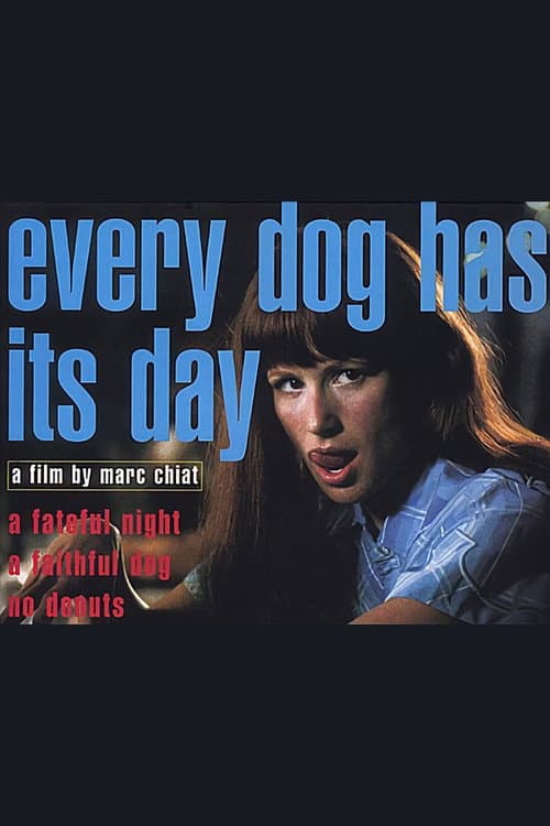 Постер: Every Dog Has Its Day