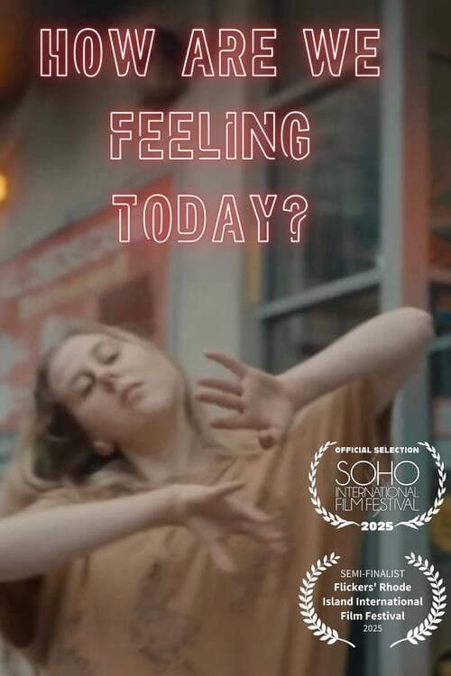 Постер: How Are We Feeling Today?