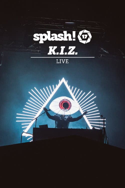 Постер: K.I.Z. - Splash! 17 Live