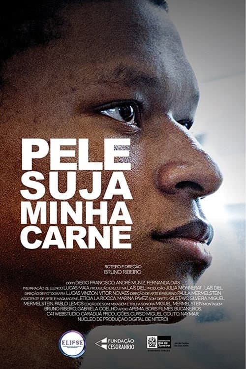 Постер: Pele Suja Minha Carne