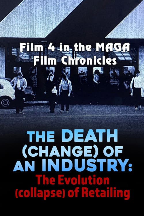 Постер: The Death (Change) of an Industry: The Evolution (Collapse) of Retailing