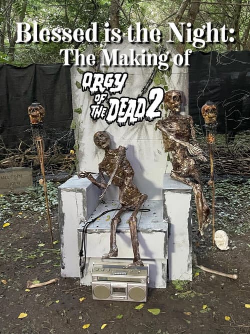 Постер: Blessed is the Night: The Making of Orgy of the Dead 2
