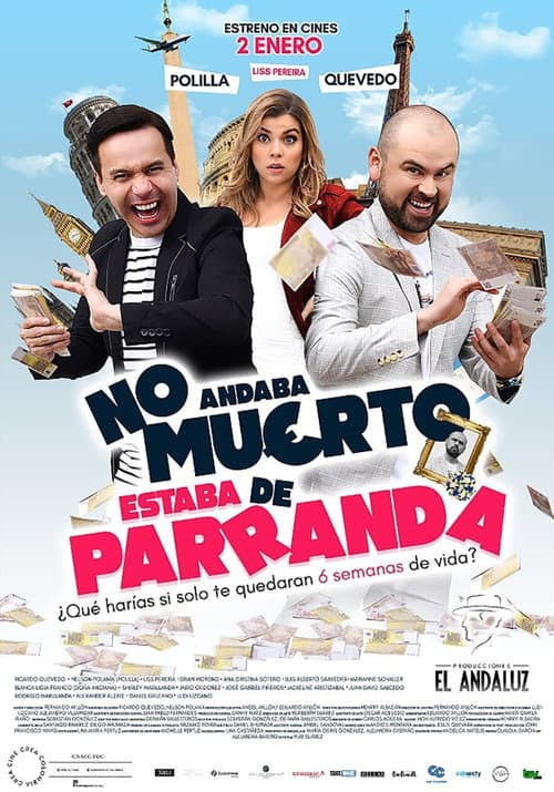 Постер: No andaba muerto, estaba de parranda