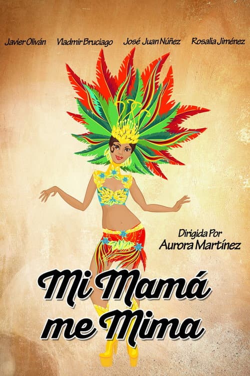 Постер: Mi mamá me mima
