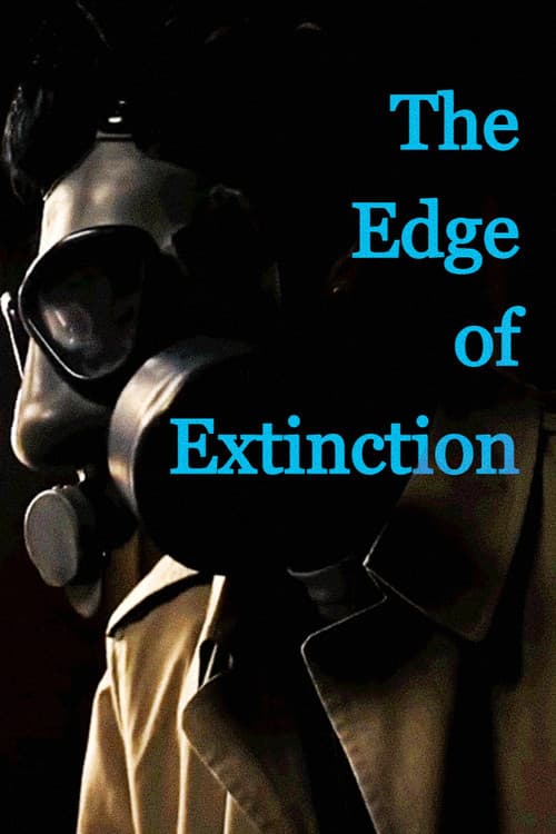 Постер: The Edge of Extinction