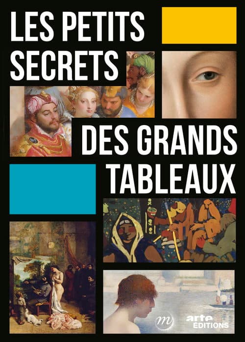 Постер: Les petits secrets des grands tableaux