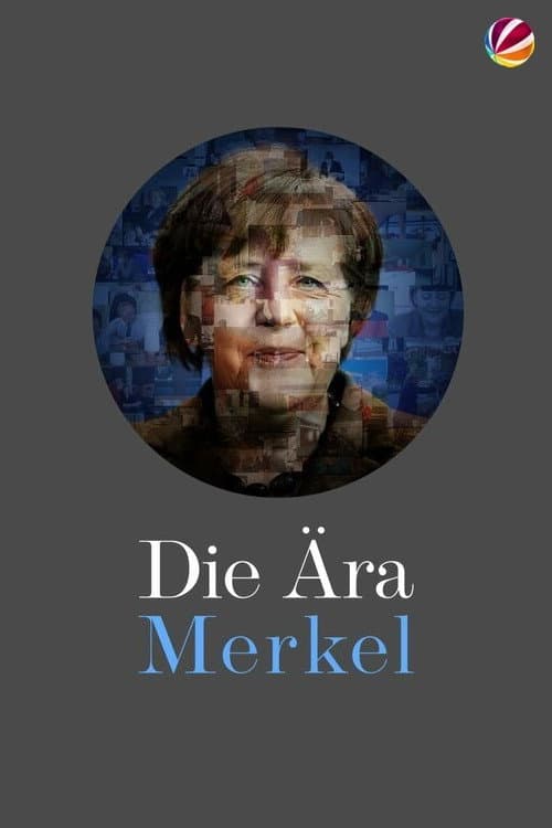 Постер: Die Ära Merkel - Gesichter einer Kanzlerin
