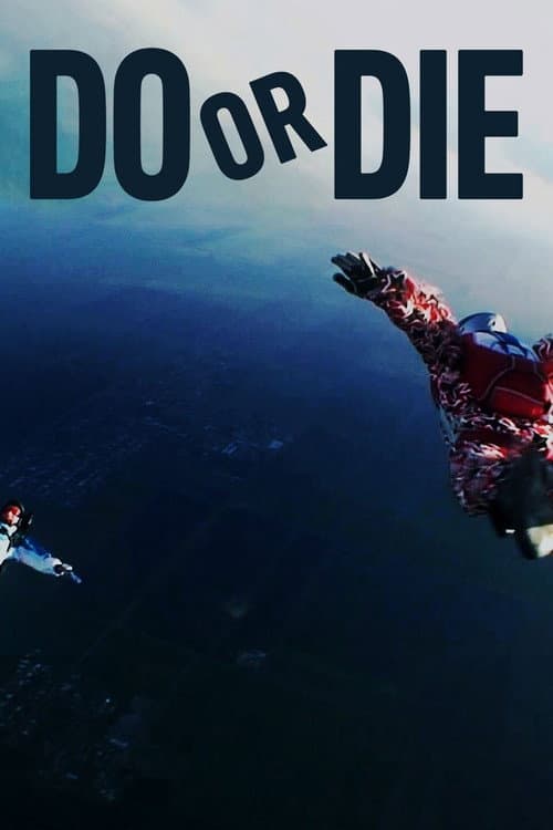 Постер: Do or Die