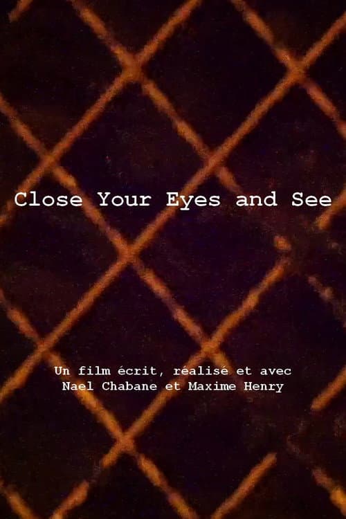Постер: Close Your Eyes And See