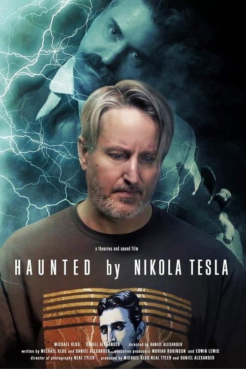 Постер: Haunted by Nikola Tesla