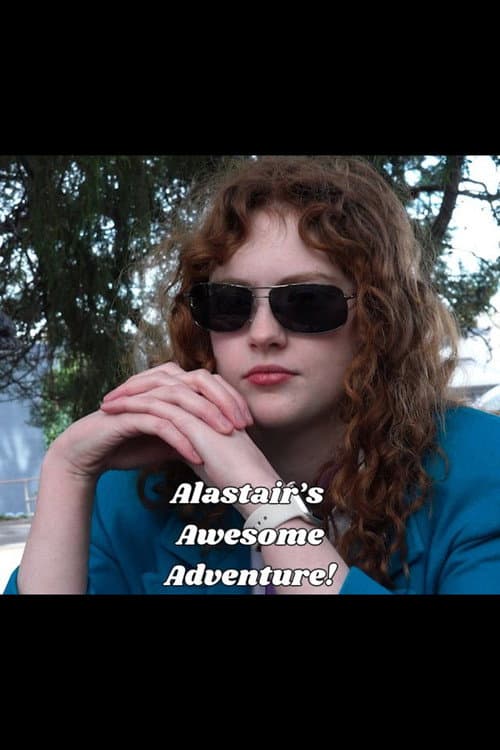 Постер: Alastair's Awesome Adventure!