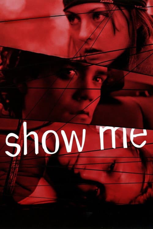 Постер: Show Me