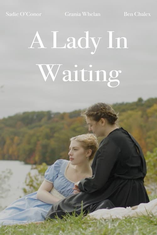 Постер: A Lady In Waiting