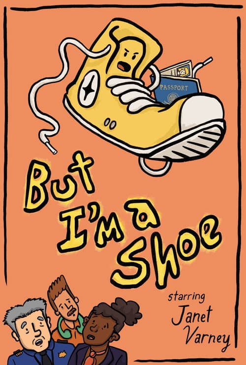 Постер: But I'm a Shoe