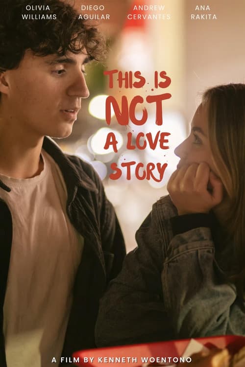 Постер: This Is Not a Love Story
