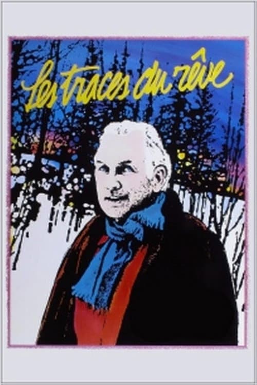 Постер: Les traces du rêve