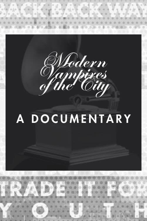 Постер: M.V.O.T.C. (documentary on Vampire Weekend's Grammy-Winning Third Album Modern Vampires of the City)