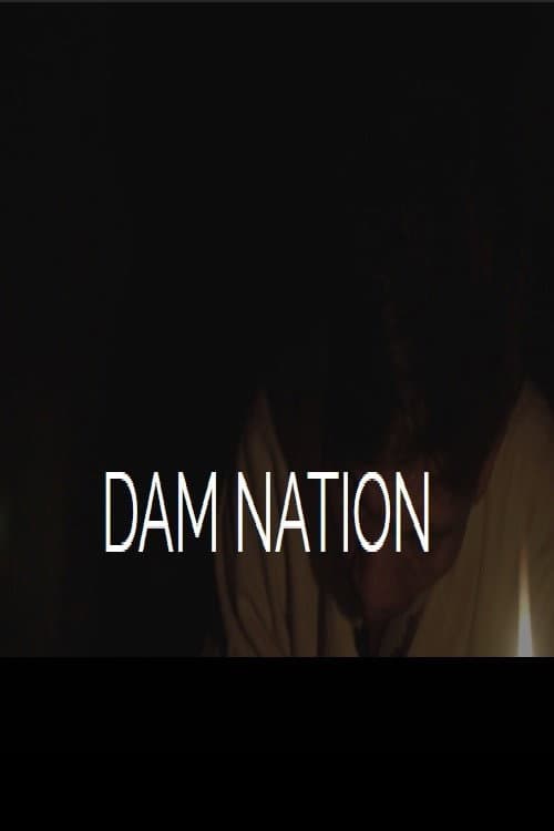 Постер: Dam Nation