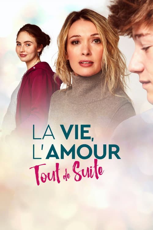 Постер: La vie, l'amour, tout de suite