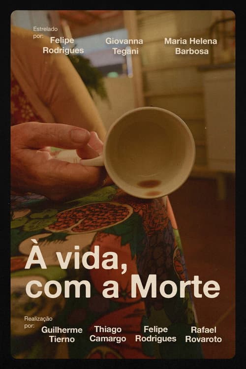Постер: À vida, com a Morte