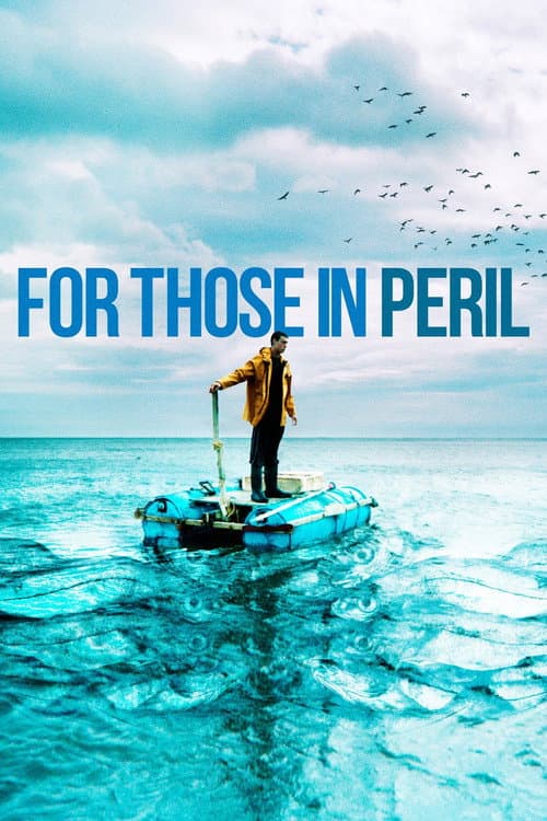 Постер: For Those in Peril
