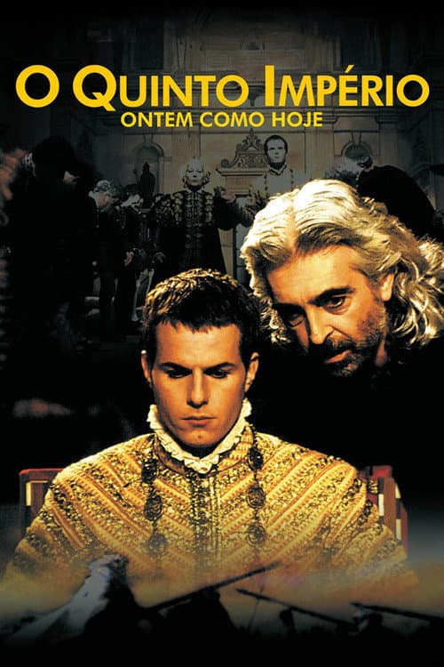 Постер: O Quinto Império - Ontem Como Hoje