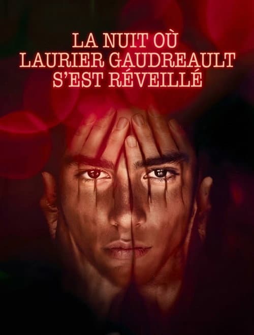 Постер: La nuit où Laurier Gaudreault s'est réveillé
