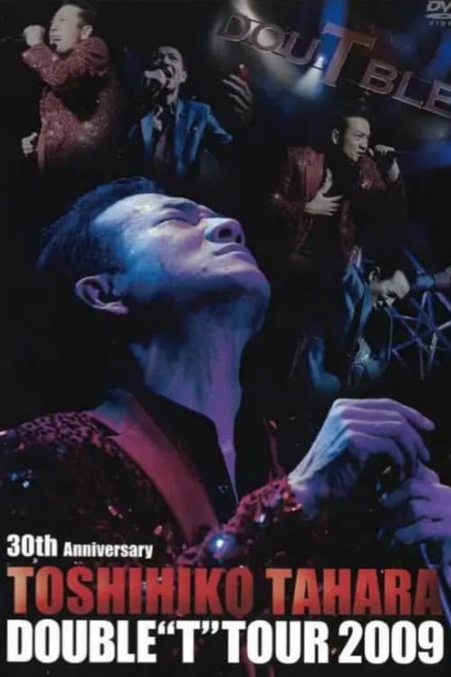 Постер: 田原俊彦「30th Anniversary TOSHIHIKO TAHARA DOUBLE “T” TOUR 2009」