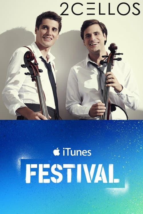 Постер: 2CELLOS - Live at iTunes Festival 2011