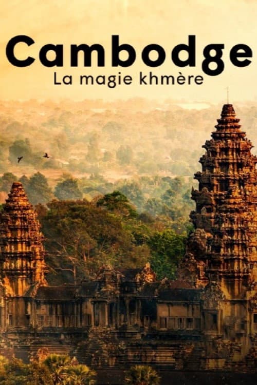Постер: Cambodge, la magie khmère