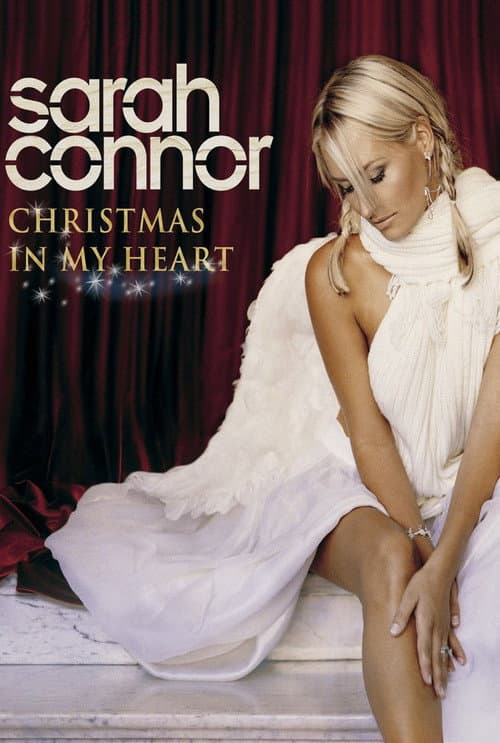 Постер: Sarah Connor: Christmas In My Heart - Live In Concert