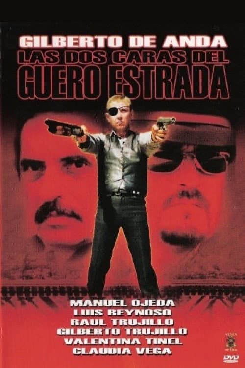 Постер: Las dos caras del guero Estrada