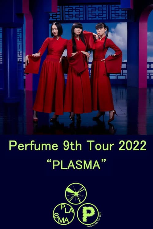 Постер: Perfume 9th Tour 2022 "PLASMA"