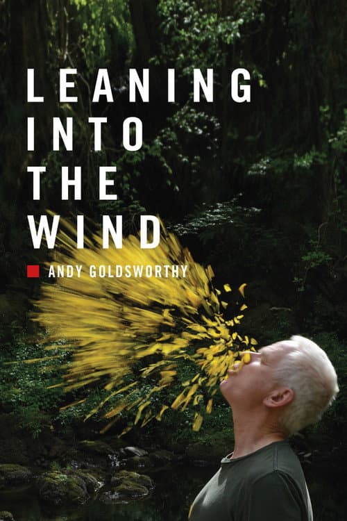 Постер: Leaning Into the Wind: Andy Goldsworthy