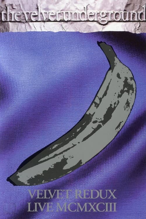 Постер: The Velvet Underground - Velvet Redux Live MCMXCIII