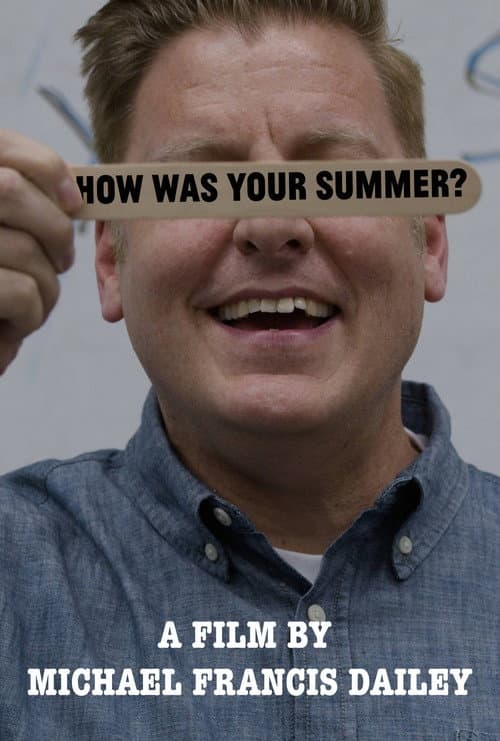 Постер: How Was Your Summer?