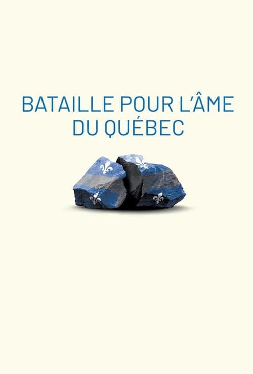 Постер: Bataille pour l'âme du Québec
