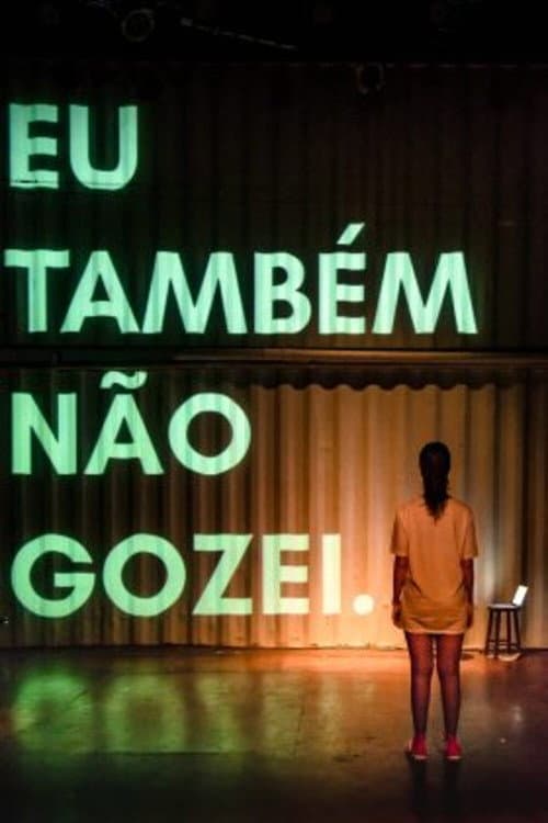 Постер: Eu Também não Gozei