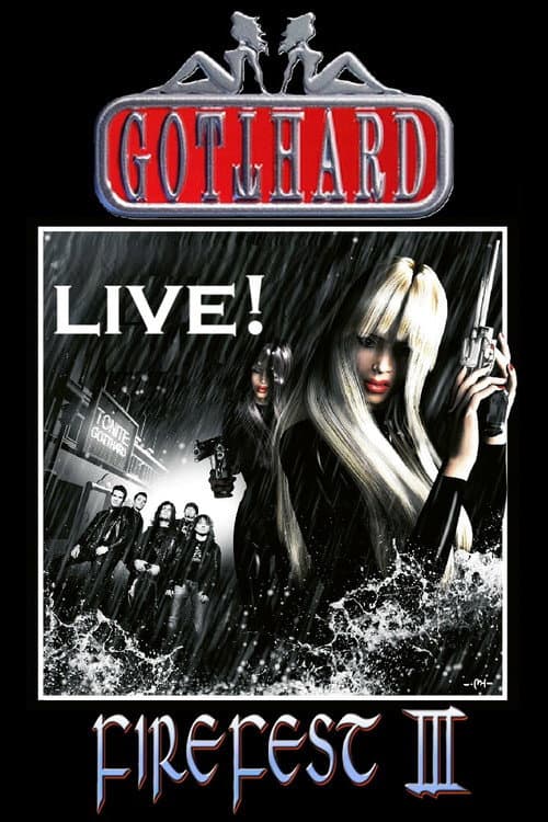 Постер: Gotthard: Live at Firefest III