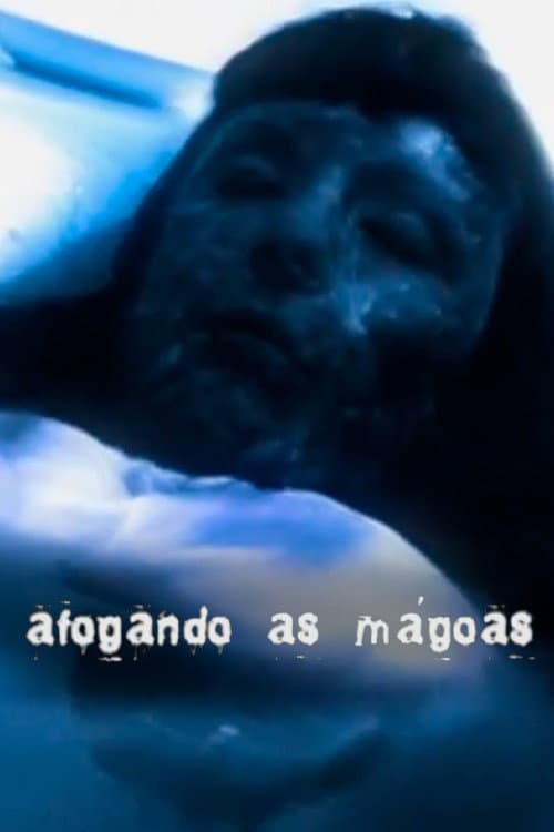 Постер: Afogando as Mágoas