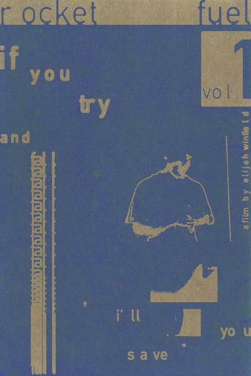 Постер: Rocket Fuel 001: If You Try and Fall, I'll Save You
