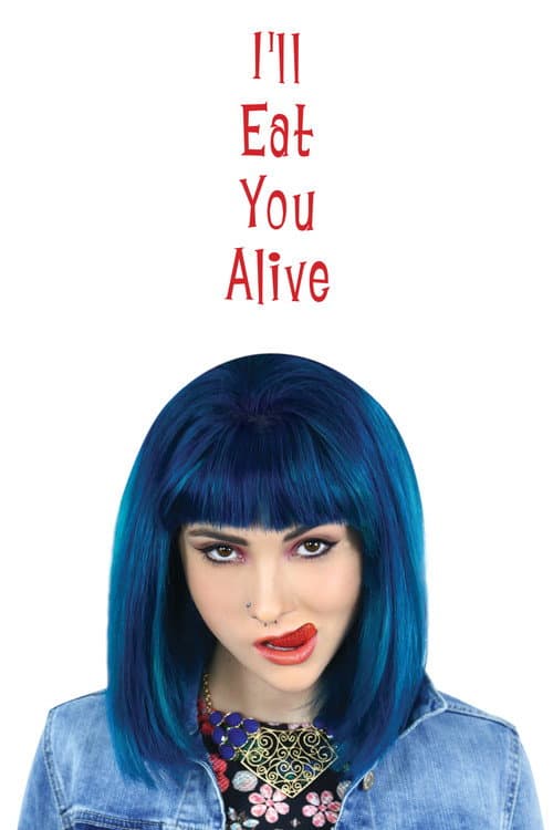Постер: I'll Eat You Alive