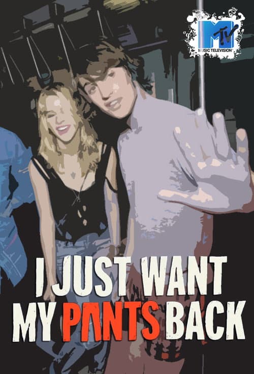 Постер: I Just Want My Pants Back