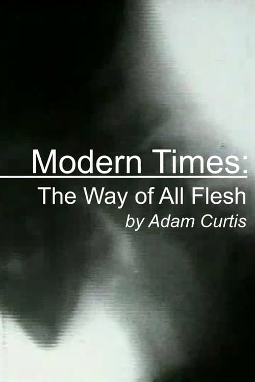 Постер: Modern Times: The Way of All Flesh