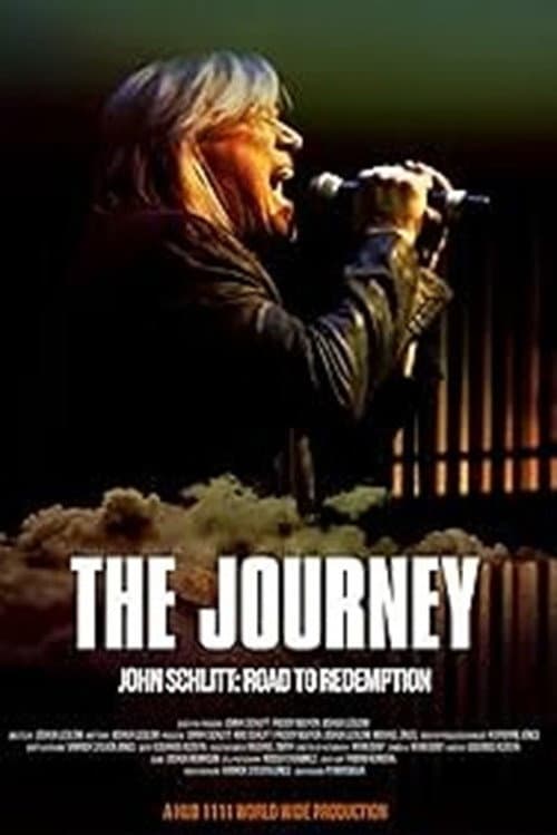 Постер: The Journey: John Schlitt's Road to Redemption