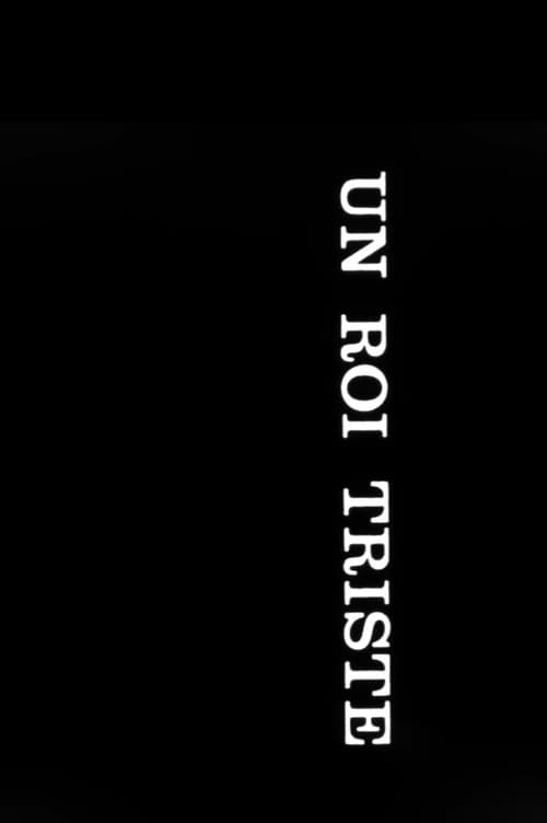 Постер: Un roi triste