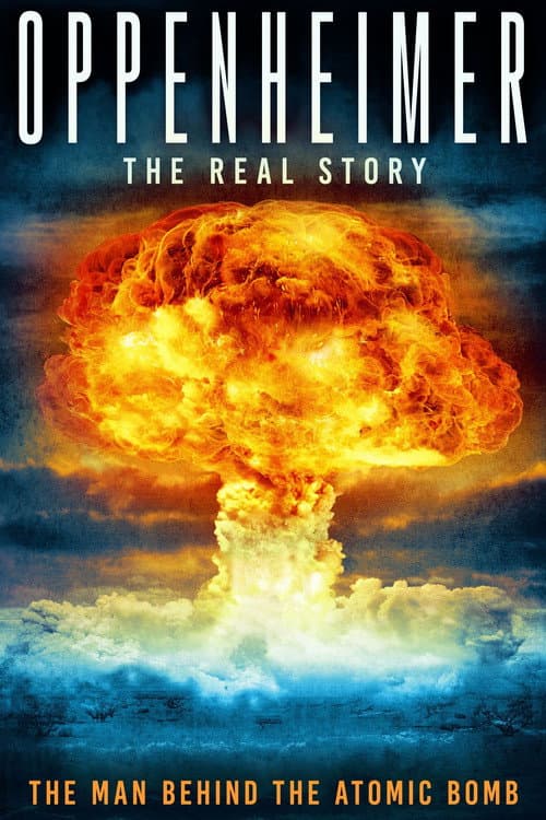 Постер: Oppenheimer: The Real Story
