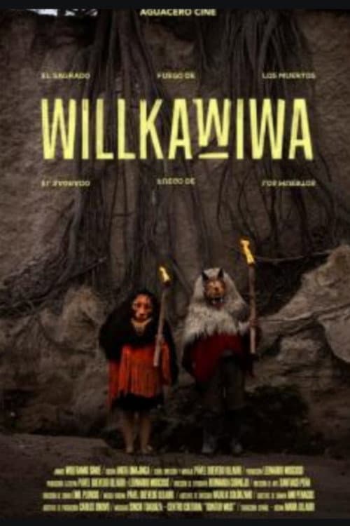Постер: Willkawiwa (El sagrado fuego de los muertos)